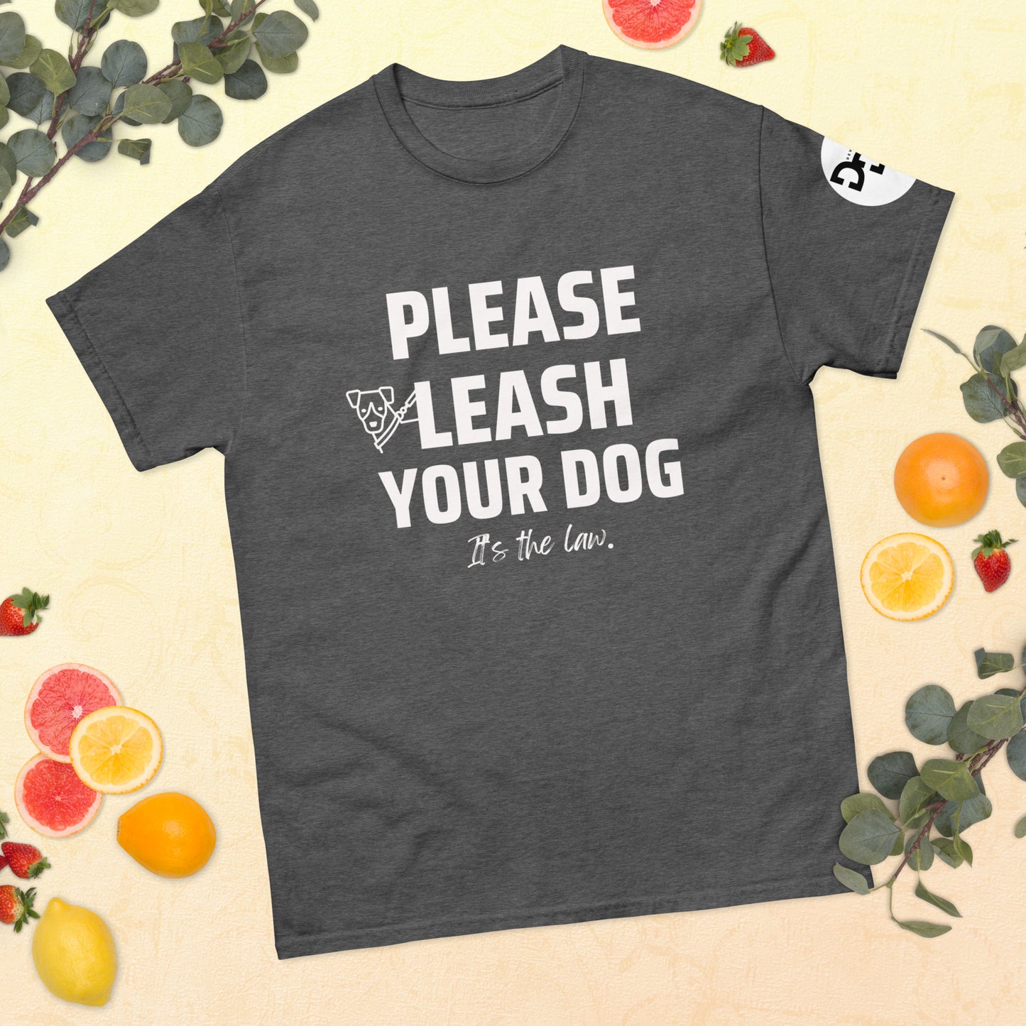 Please Leash Your Dog, It's the Law (T-Shirt)