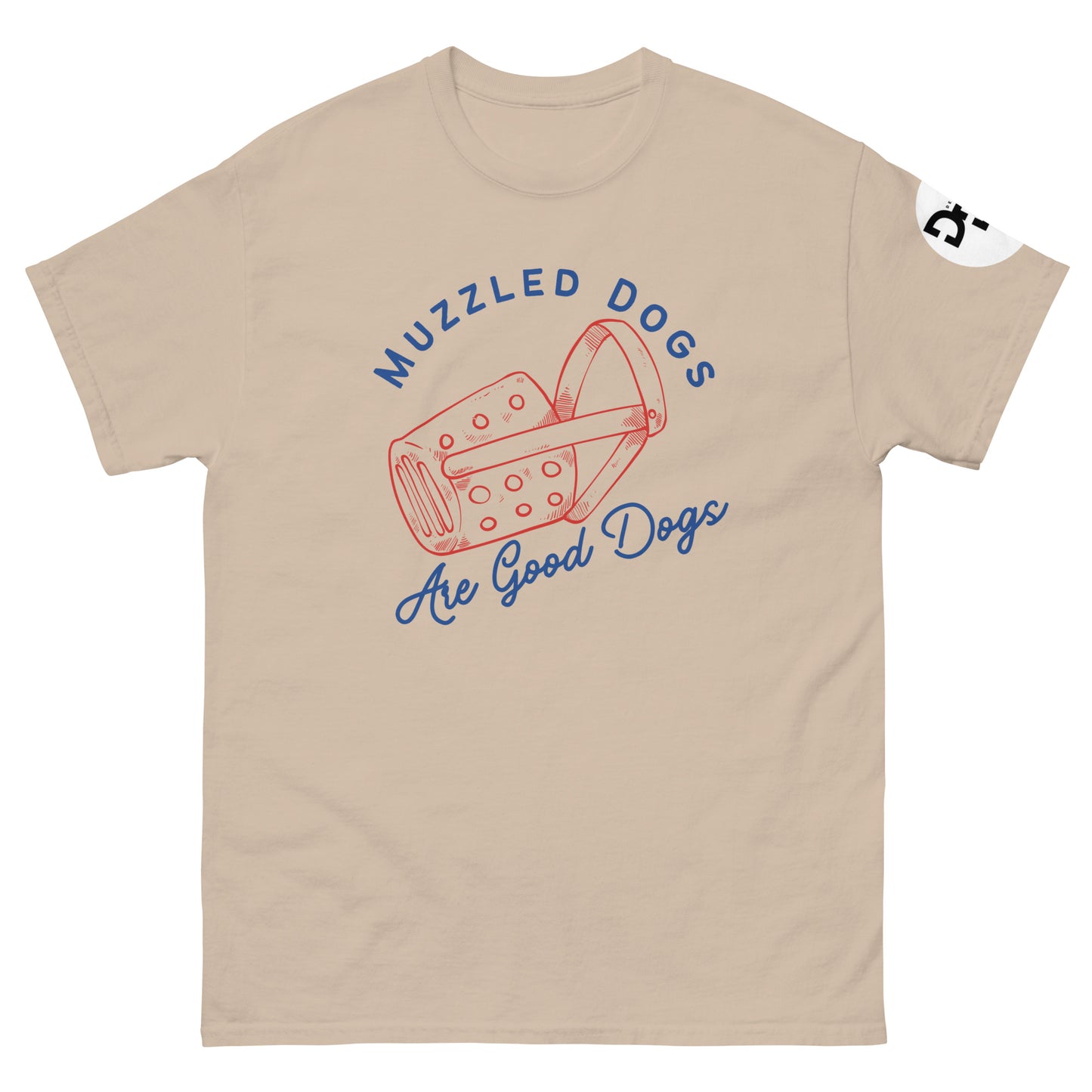 Muzzled Dogs Are Good Dogs (T-shirt)