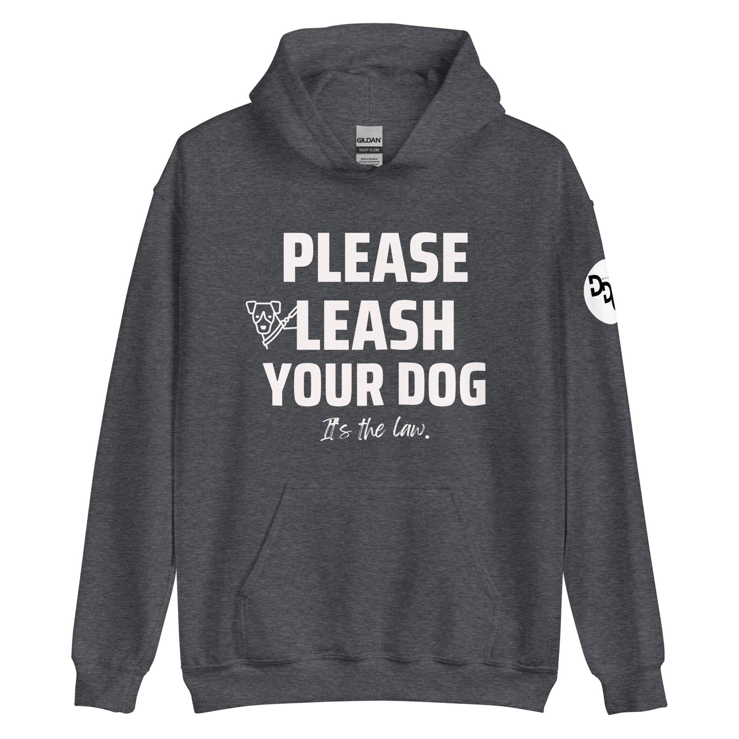 Please Leash Your Dog, It's the Law Hoodie