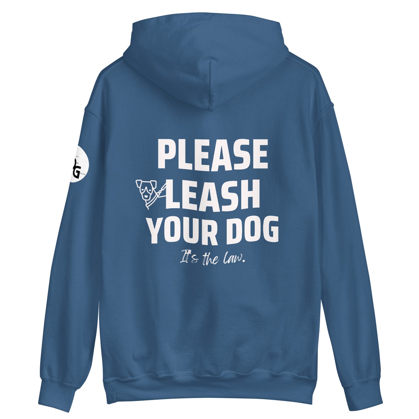 Please Leash Your Dog, It's the Law Hoodie