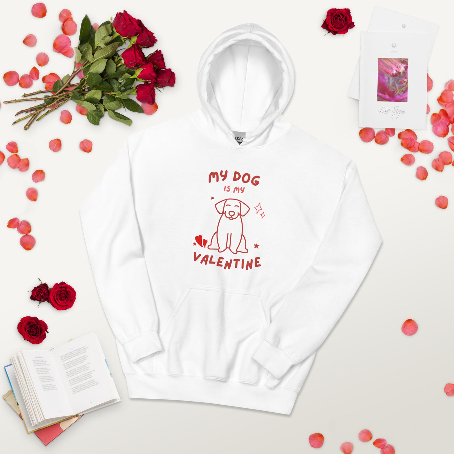 My Dog is My Valentine (Hoodie)