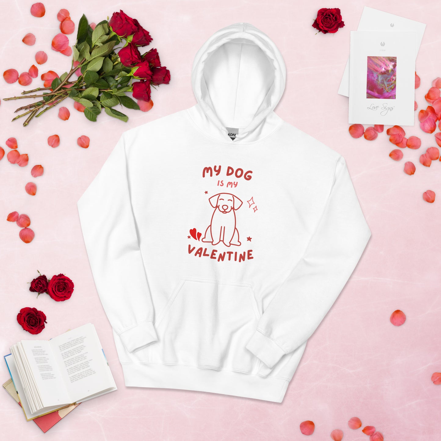 My Dog is My Valentine (Hoodie)