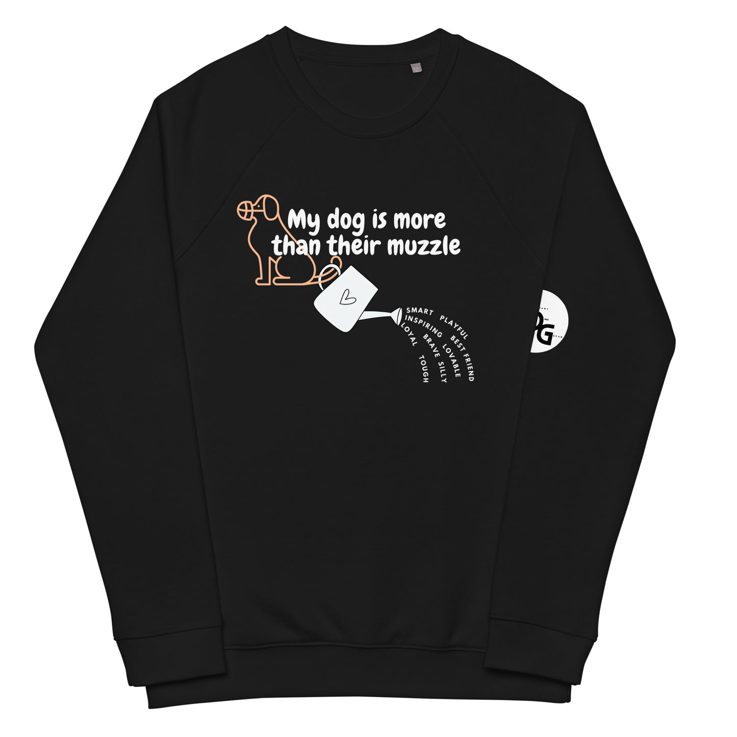 My Dog is More Than Their Muzzle organic raglan sweatshirt