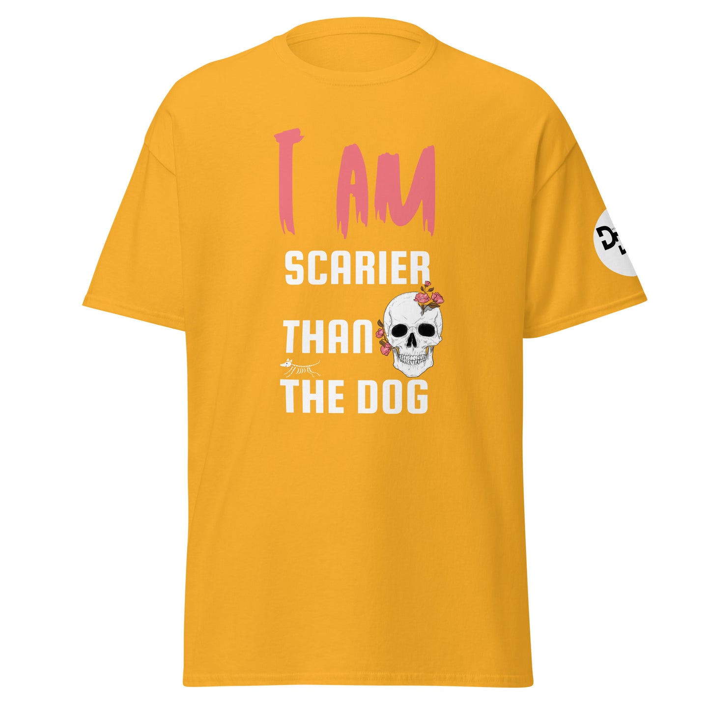 I Am Scarier Than The Dog T-Shirt