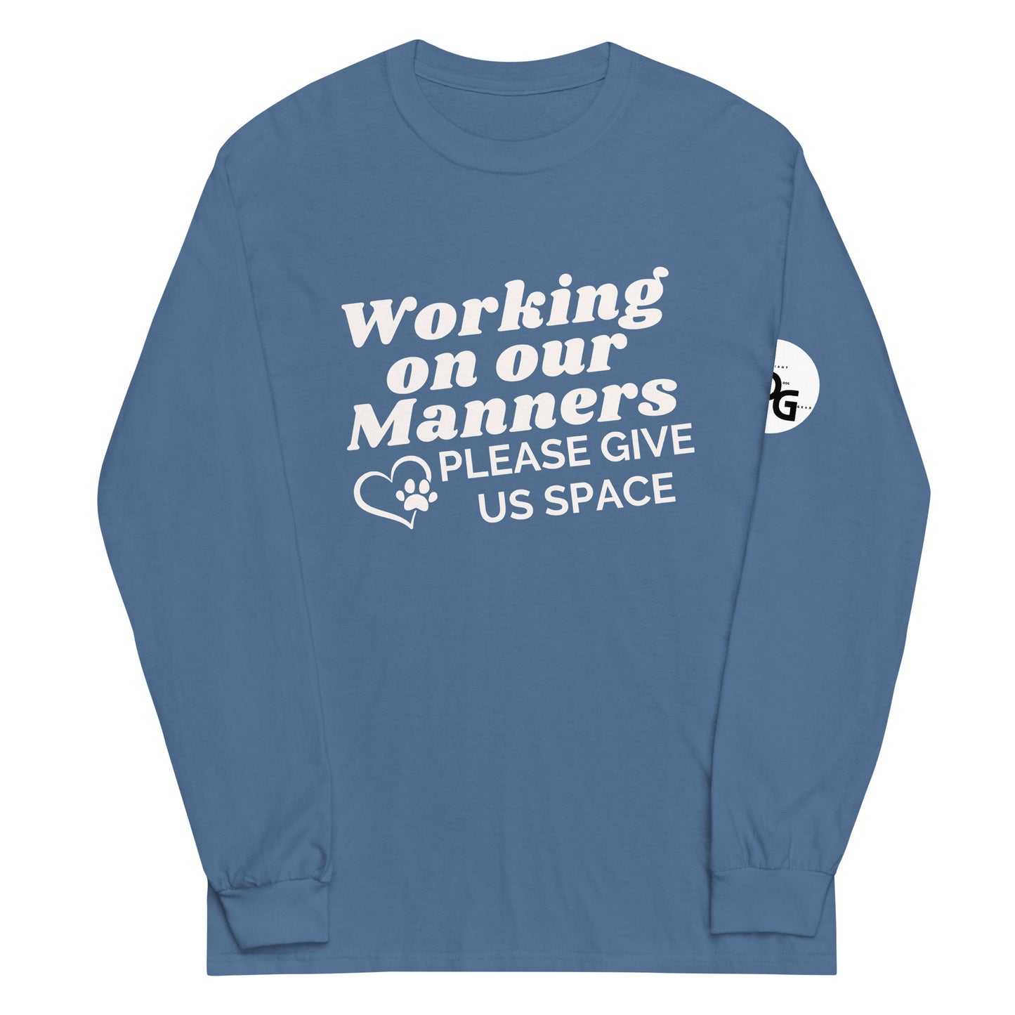 Working on Our Manners Long Sleeve