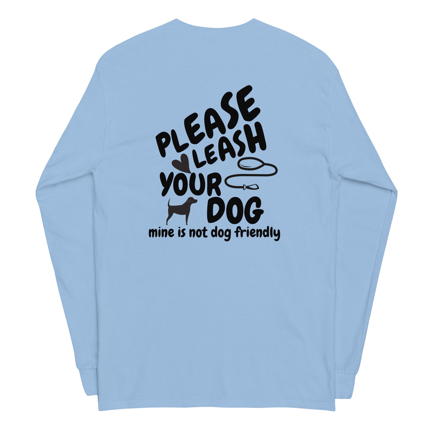 Please Leash Your Dog Long Sleeve