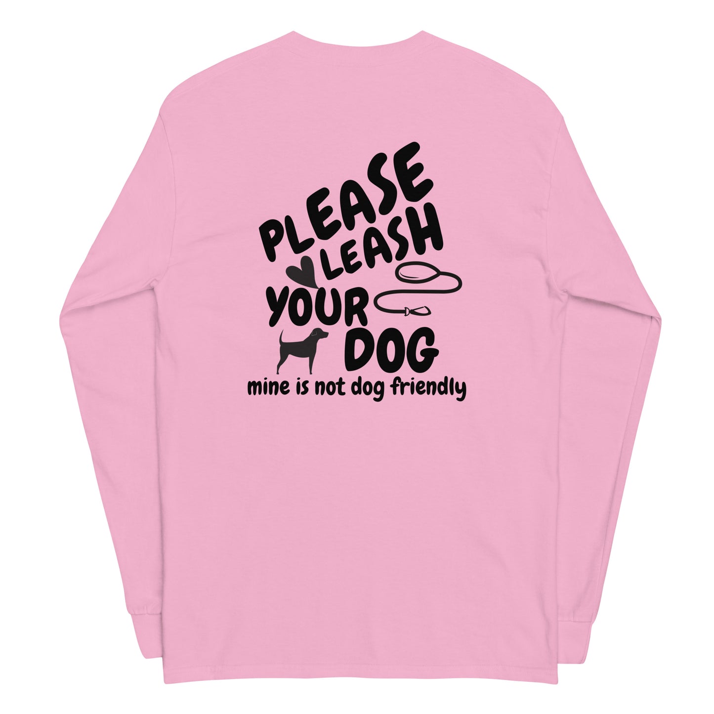 Please Leash Your Dog Long Sleeve