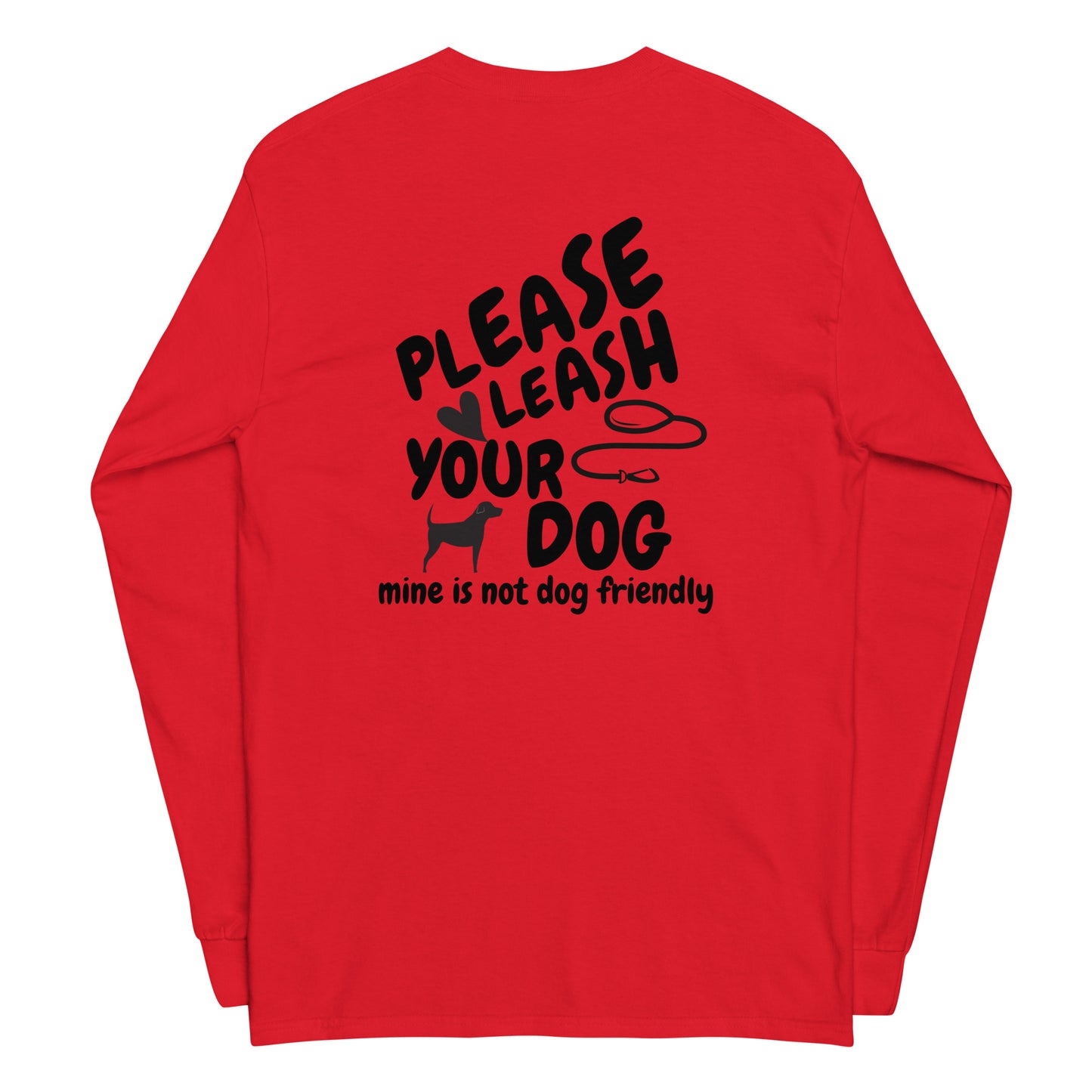 Please Leash Your Dog Long Sleeve