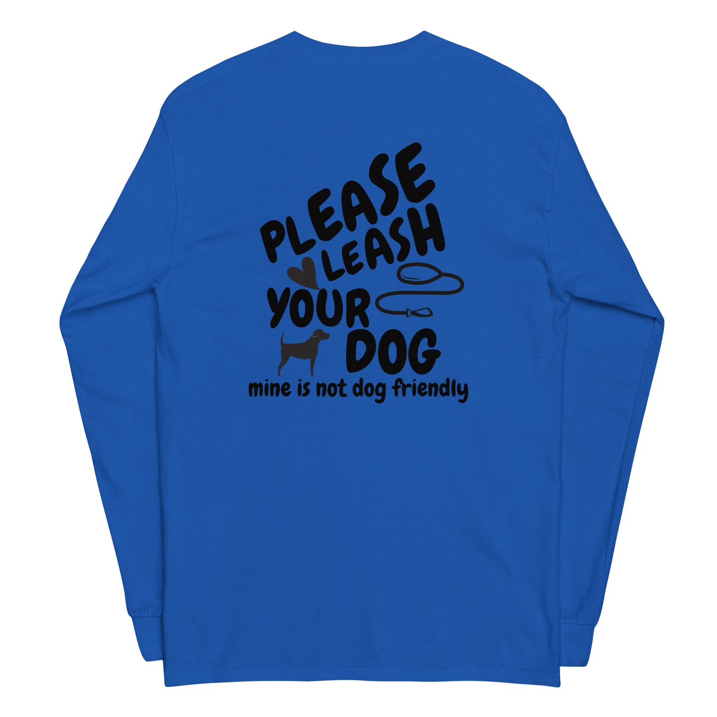 Please Leash Your Dog Long Sleeve