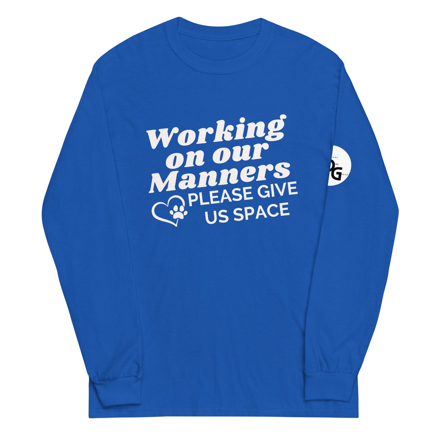 Working on Our Manners Long Sleeve