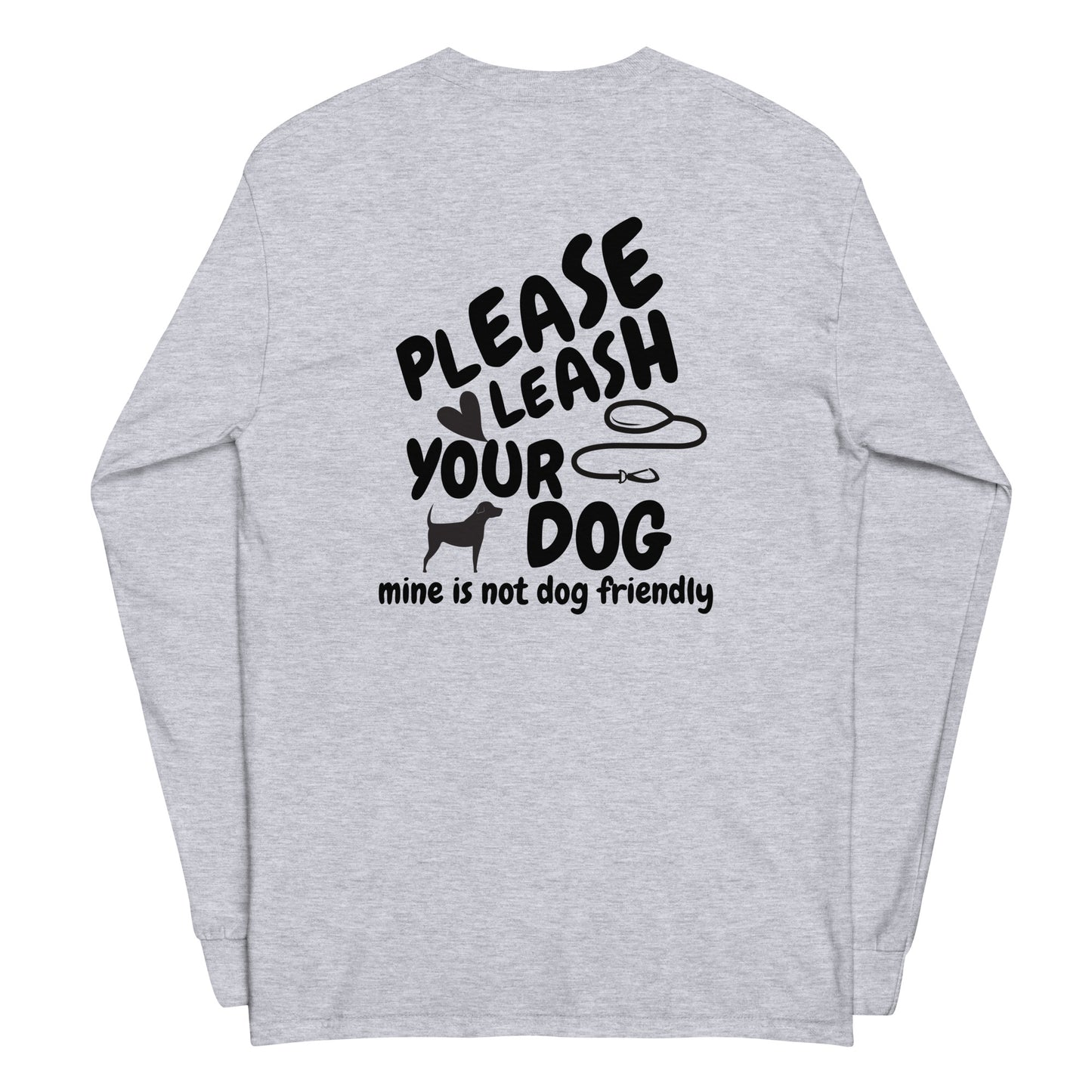 Please Leash Your Dog Long Sleeve