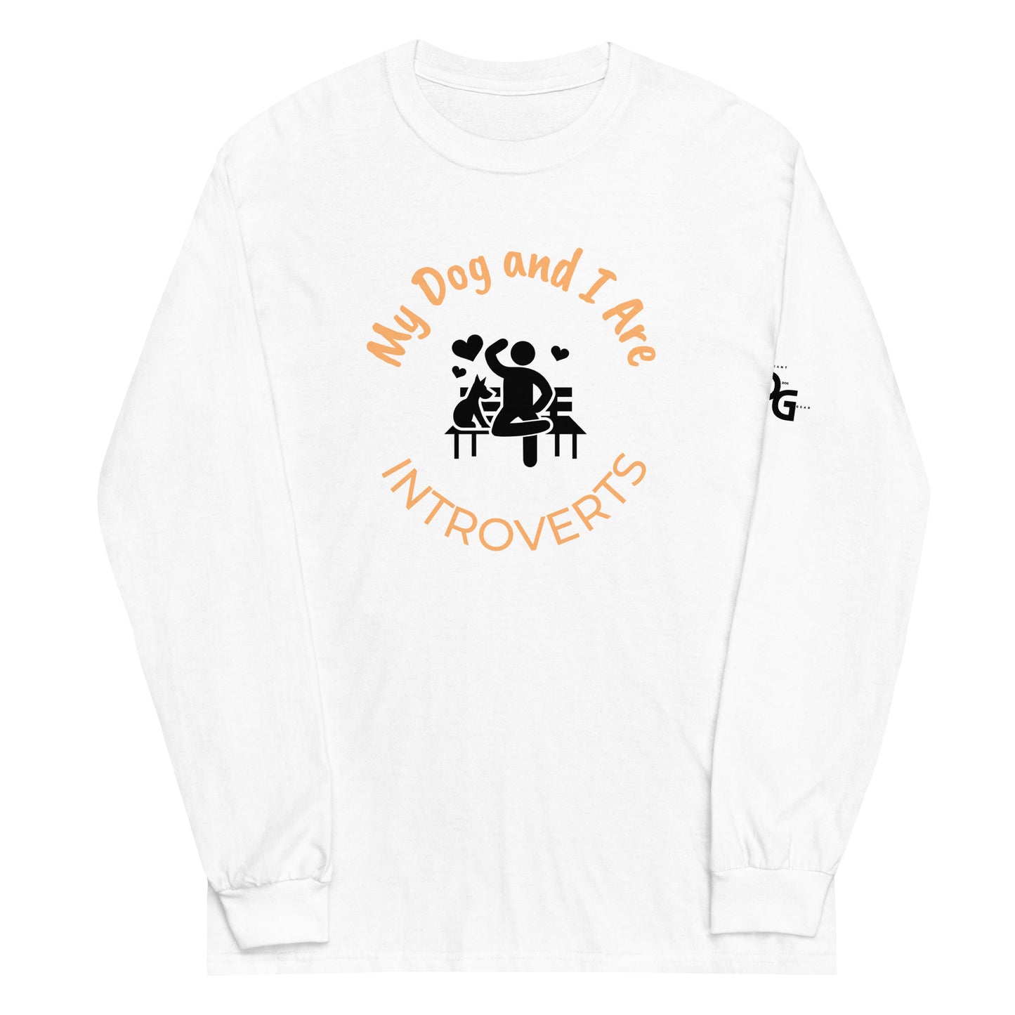 My Dog and I are Introverts Long Sleeve