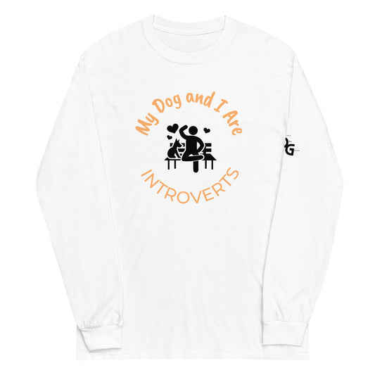 My Dog and I are Introverts Long Sleeve