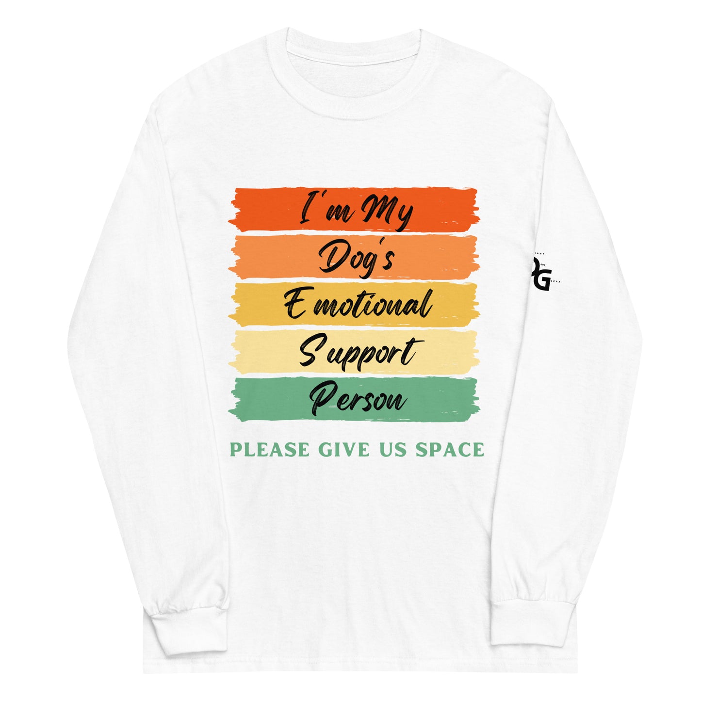 I'm My Dog's Emotional Support Person Long Sleeve