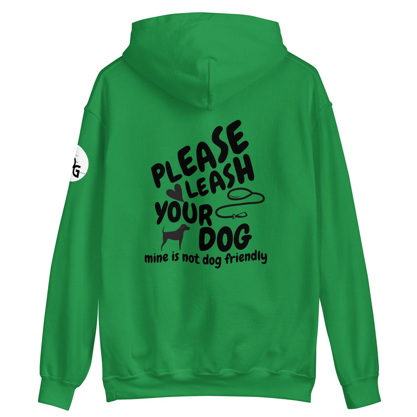 Please Leash Your Dog Hoodie