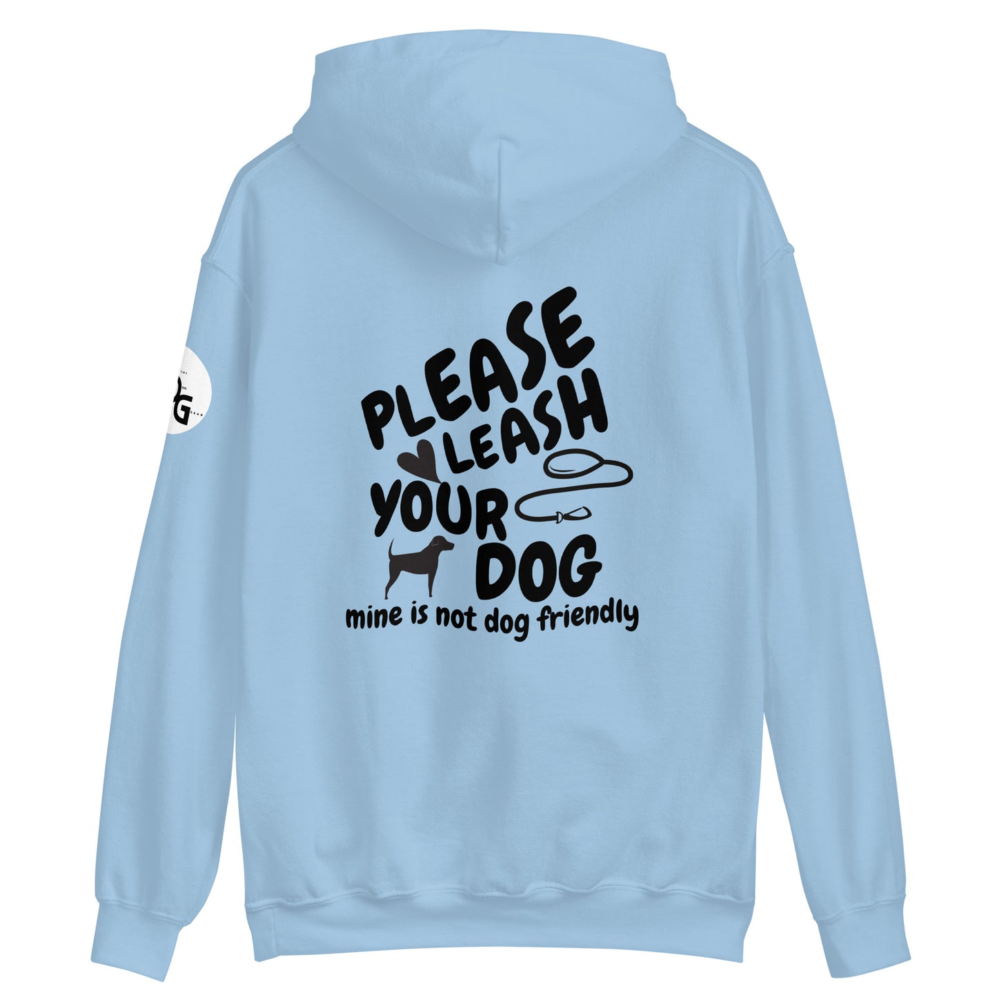 Please Leash Your Dog Hoodie