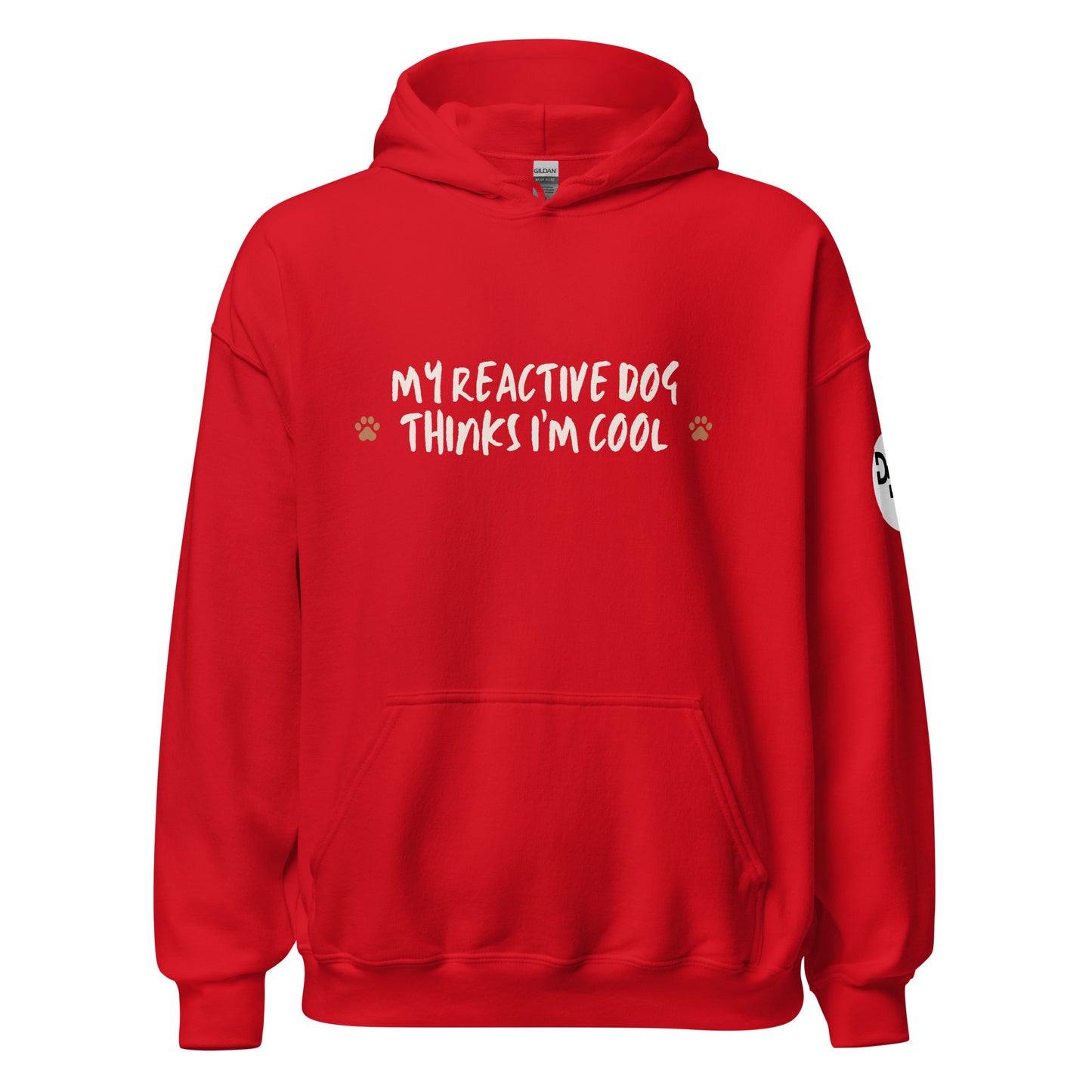 My Reactive Dog Thinks I'm Cool Hoodie