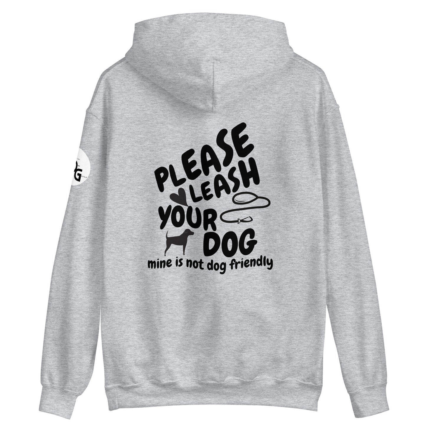 Please Leash Your Dog Hoodie