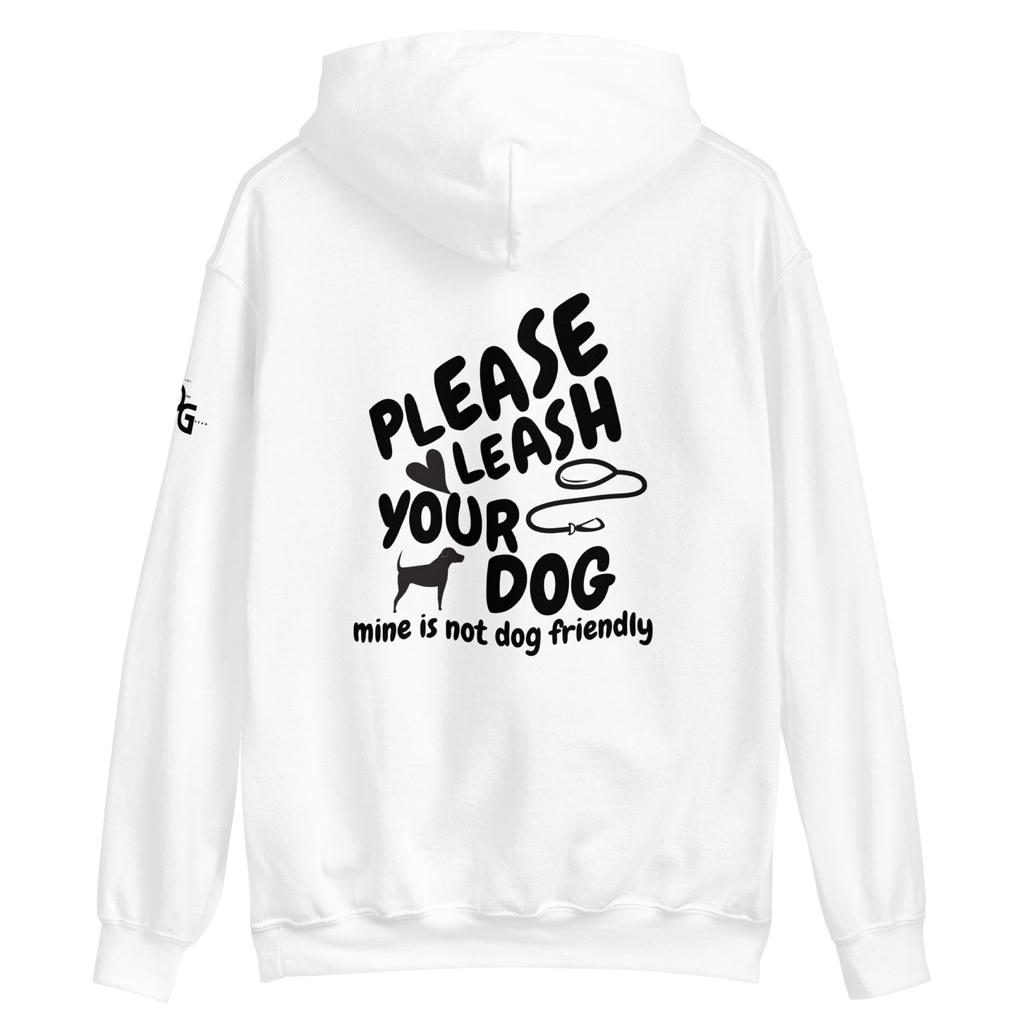 Please Leash Your Dog Hoodie